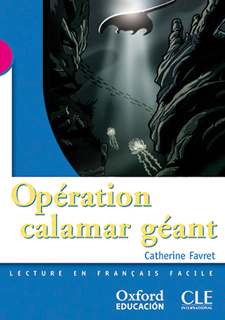 Op&eacute;ration Calamar G&eacute;ant
