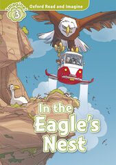 Oxford Read and Imagine 3. In the Eagles Nest MP3 Pack Oxford Read and Imagine 3. In the Eagles Nest MP3 Pack