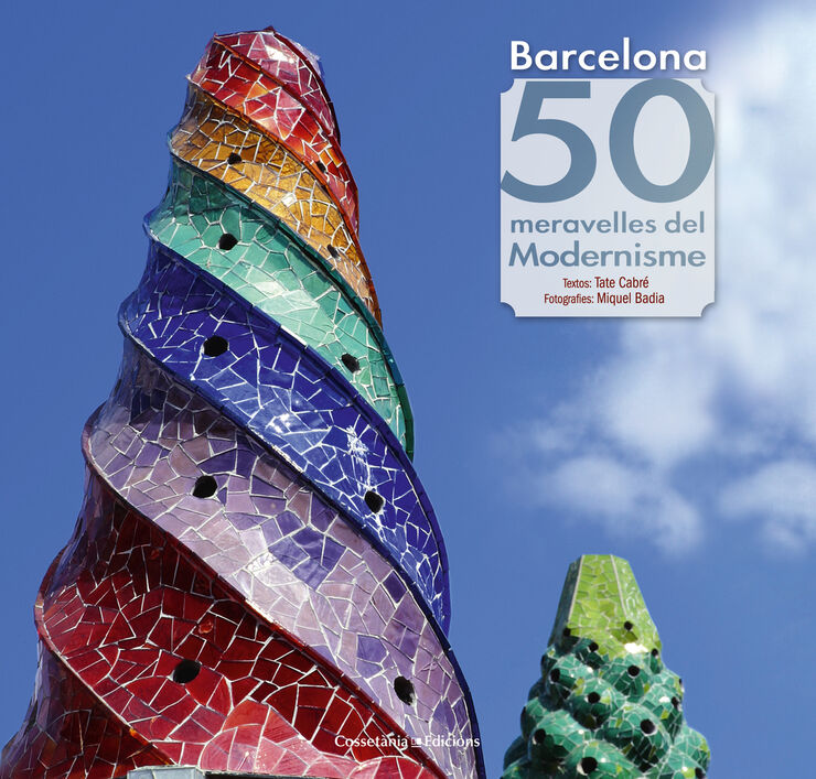 Barcelona. 50 meravelles del modernisme