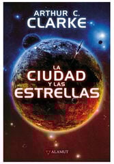 La ciudad y las estrellas La ciudad y las estrellas