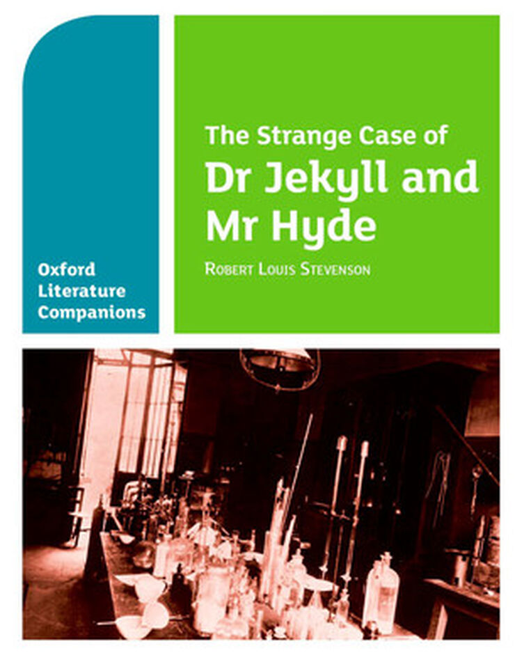 Oxford Literature Companions: The Strange Case of Dr Jekyll and Mr Hyde