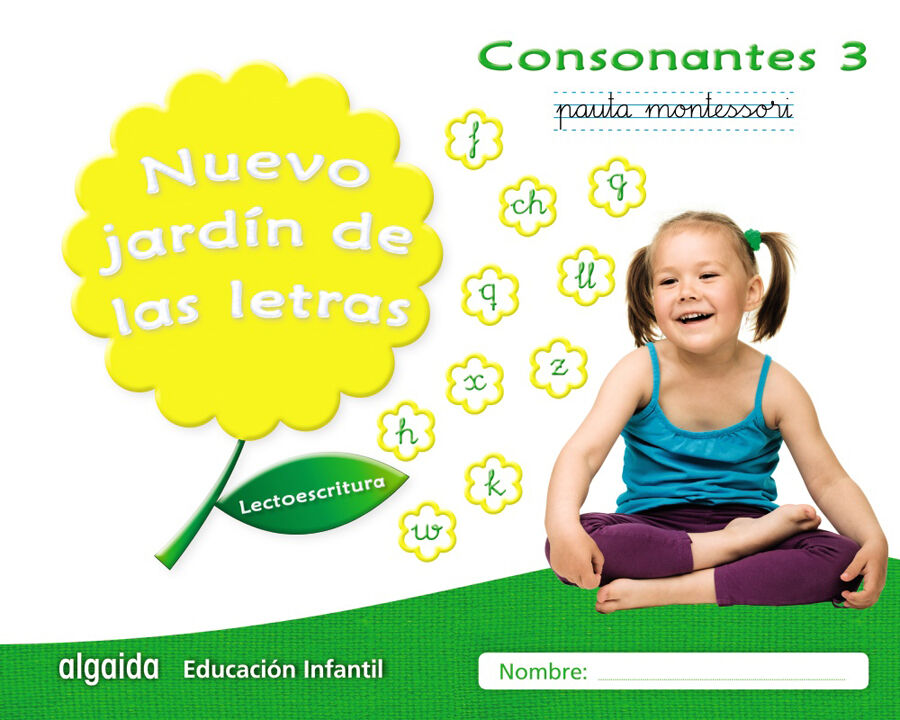 Nuevo jard&iacute;n de las letras. Consonantes 3. Pauta.