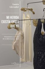 Mi herida existía antes que yo Mi herida existía antes que yo