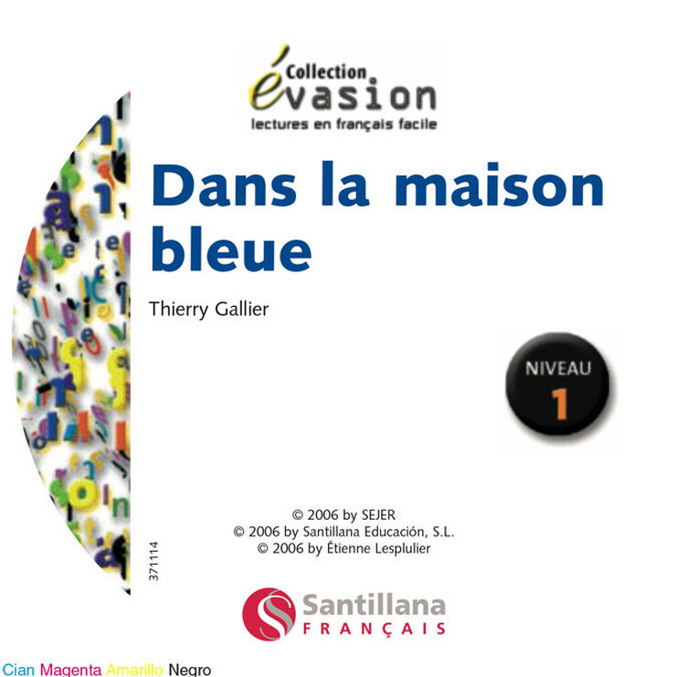 Dans la Maison Bleue Evasion 1 Dans la Maison Bleue Evasion 1