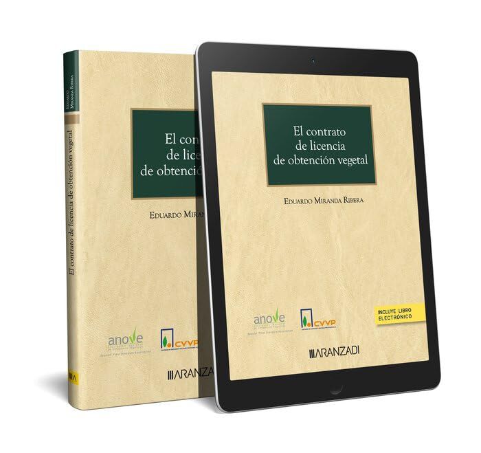 El contrato de licencia de obtenci&oacute;n vegetal (Papel + e-book)