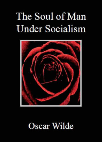 The soul of man under socialism