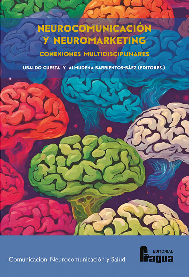 Neurocomunicaci&oacute;n y neuromarketing: conexiones interdisciplinares