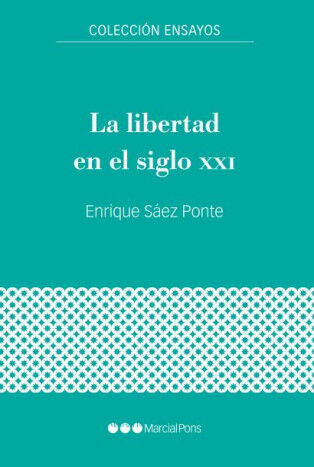 LIBERTAD EN EL SIGLO XXI, LA