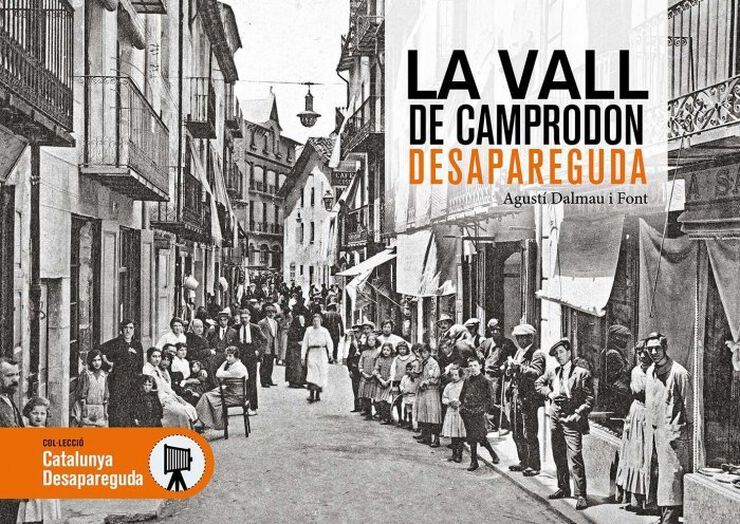 La Vall de Camprodon desapareguda