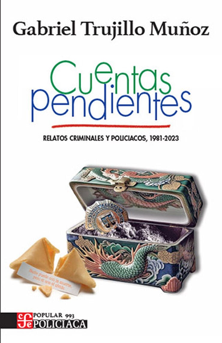 Cuentas pendientes. Relatos criminales y policiacos, 1981 -2023