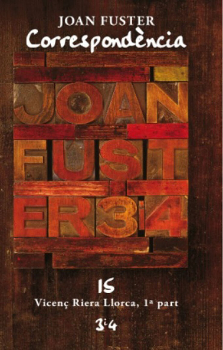 Correspondència Joan Fuster 15. Vicenç Riera Llorca 1ª part