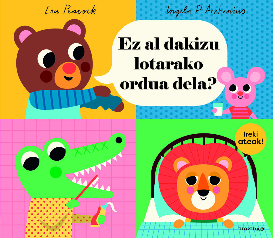 Ez al dakizu lotarako ordua dela?