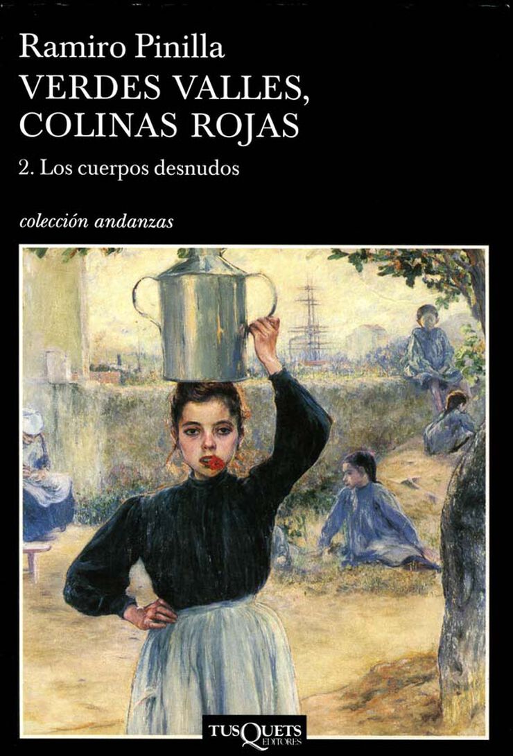 Verdes valles, colinas rojas 2. Los cuerpos desnudos