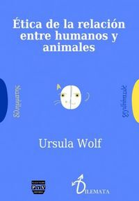 &Eacute;tica de la relaci&oacute;n entre humanos y animales