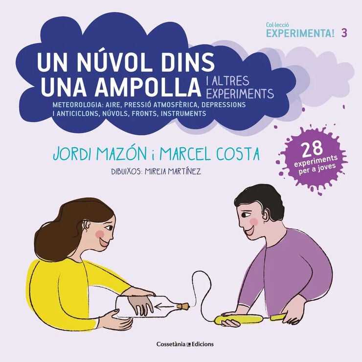 Un n&uacute;vol dins una ampolla i altres experiments