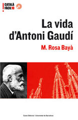La vida d'Antoni Gaud&iacute;