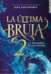 La última bruja 2 - La venganza de las meigas La última bruja 2 - La venganza de las meigas