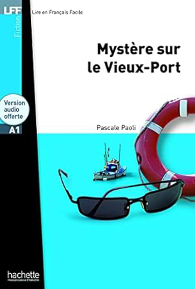 Mystère Sur Le Vieux Port A1 Lire en Francais Facile