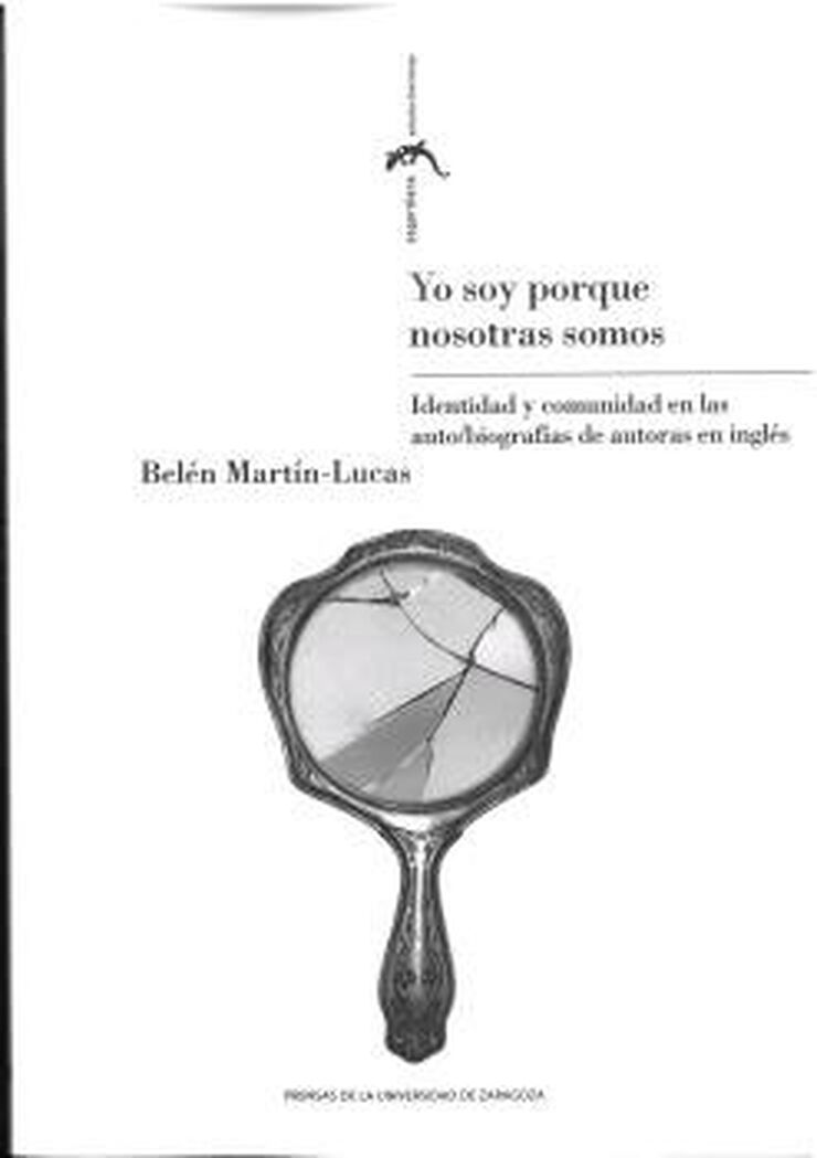 Yo soy porque nosotras somos. Identidad y comunidad en las auto/biografías de autoras en inglés