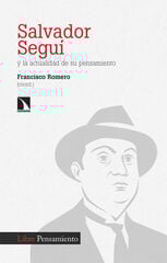 Salvador Seguí y la actualidad de su pensamiento
