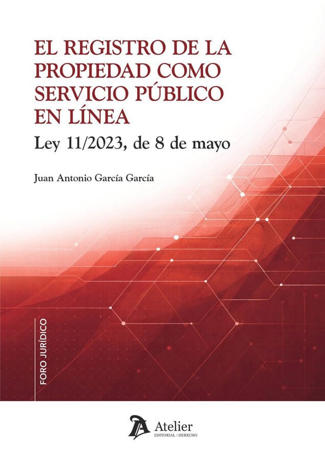 El Registro de la Propiedad como servicio p&uacute;blico en l&iacute;nea. Ley 11/2023, de 8 de mayo