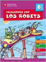 VACACIONES CON LOS ROBITS 6º PRIMARIA Vicens Vives- 9788431697570