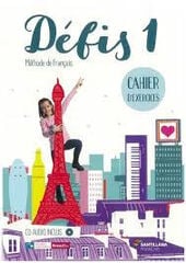 Défis 1. Cahier d'exercices Défis 1. Cahier d'exercices