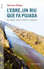 L'Ebre, un riu que fa pujada L'Ebre, un riu que fa pujada