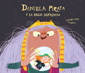 Daniela pirata y la bruja Sofronisa Daniela pirata y la bruja Sofronisa