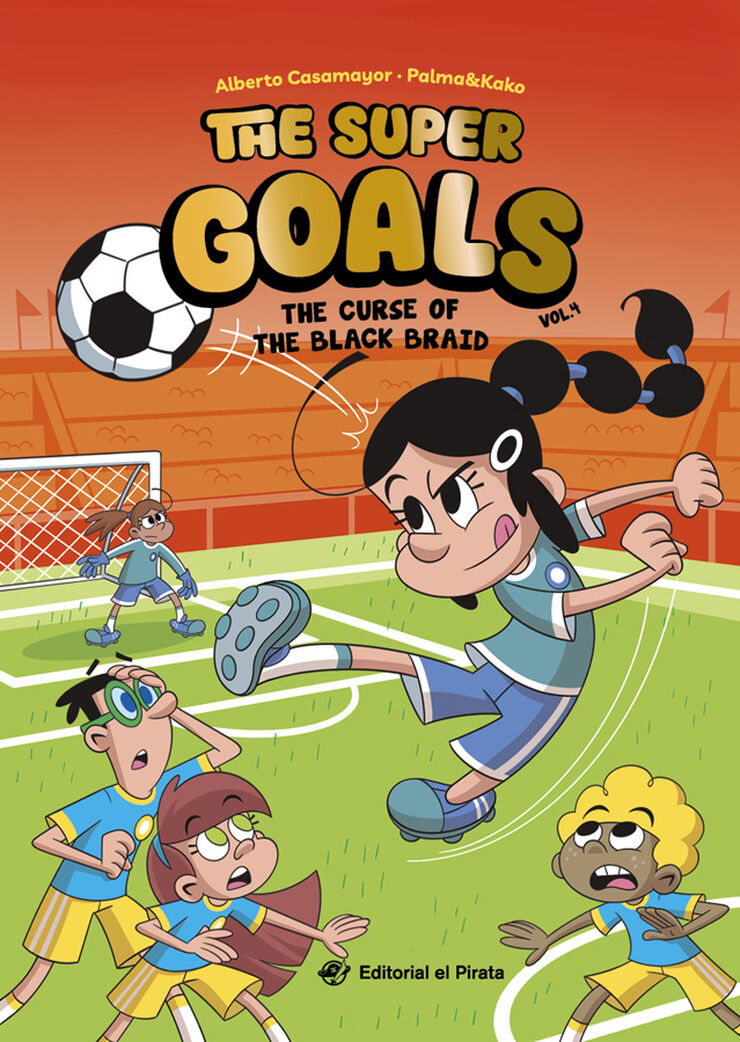The Super Goals 04 The Curse of the Black Braid