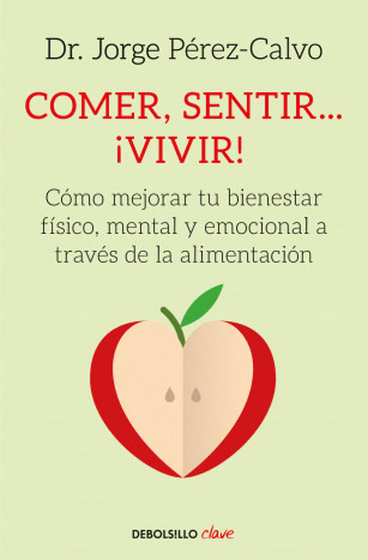 Comer, sentir... ¡vivir! Comer, sentir... ¡vivir!