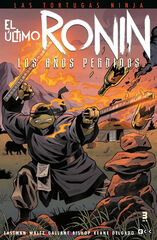 Las Tortugas Ninja: El último ronin - Los años perdidos núm. 3 de 5 Las Tortugas Ninja: El último ronin - Los años perdidos núm. 3 de 5