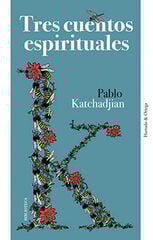 Tres cuentos espirituales Tres cuentos espirituales