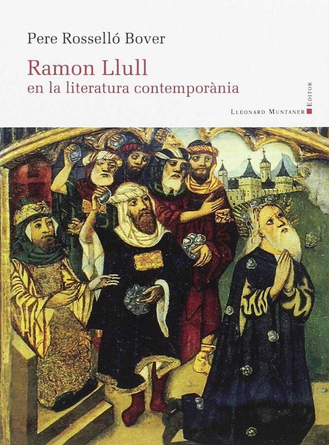 Ramon Llull en la literatura contempor&agrave;n