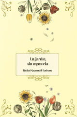 Un jard&iacute;n sin memoria