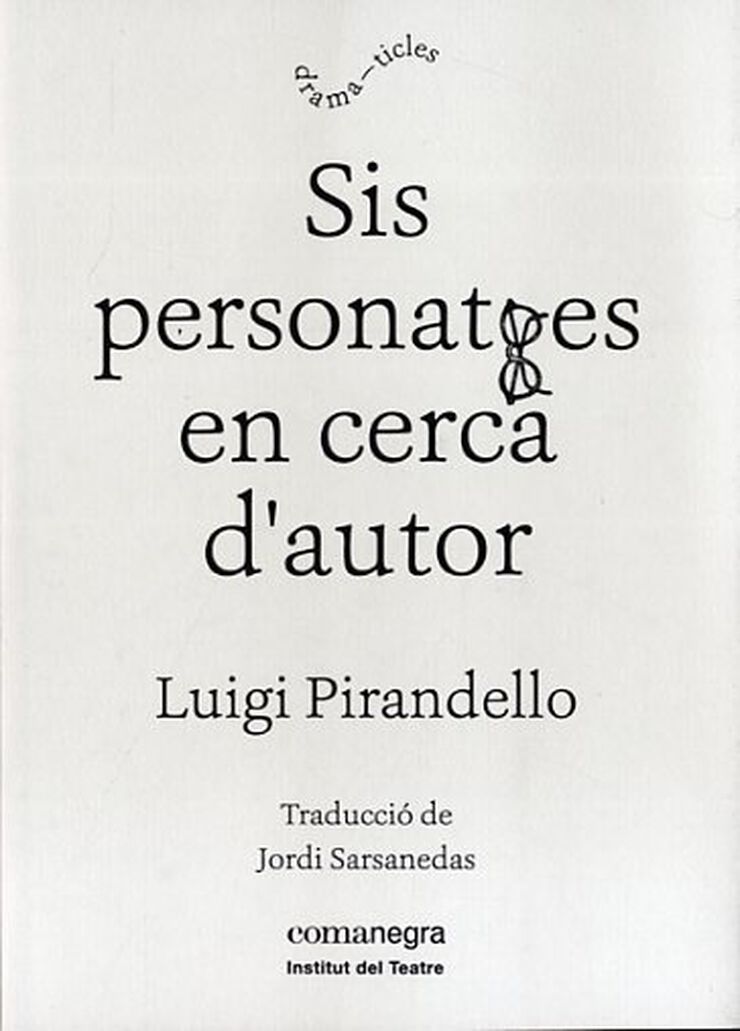 Sis personatges en cerca d'autor