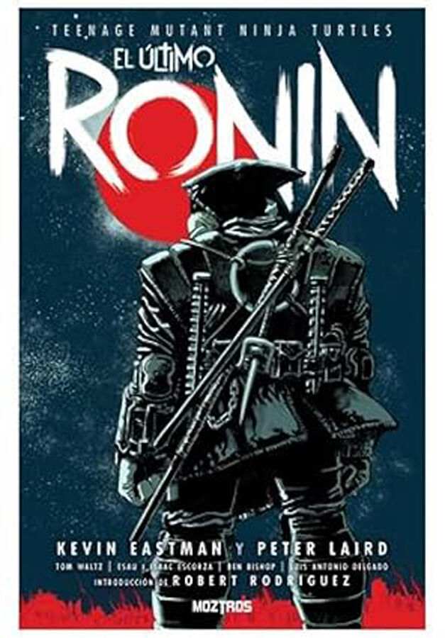 Teenage mutant ninja turtles: El &uacute;ltimo ronin