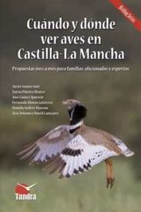 Cuándo y dónde ver aves en Castilla La Mancha Cuándo y dónde ver aves en Castilla La Mancha