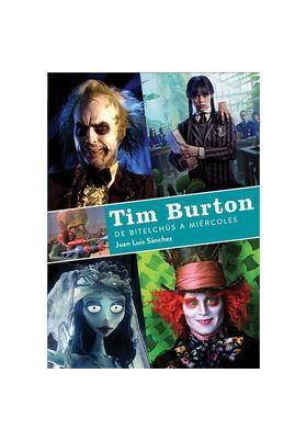 Tim Burton. De Bitelchus a Mi&eacute;rcoles