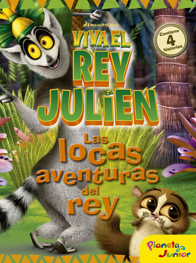 Viva el rey Julien. Las locas aventuras del rey