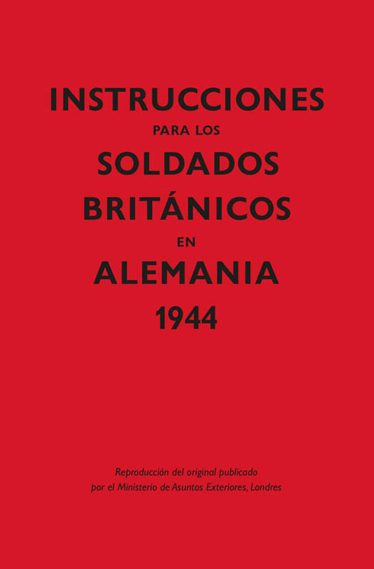 Instrucciones para los soldados brit‡nicos en Alemania, 1944