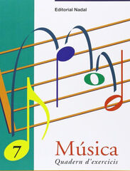 Música 7 Quadern d'exercicis Música 7 Quadern d'exercicis