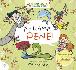 ¡Se llama pene! ¡Se llama pene!