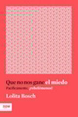 QUE NO NOS GANE EL MIEDO QUE NO NOS GANE EL MIEDO