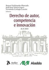 Derecho de autor, competencia e innovaci&oacute;n.