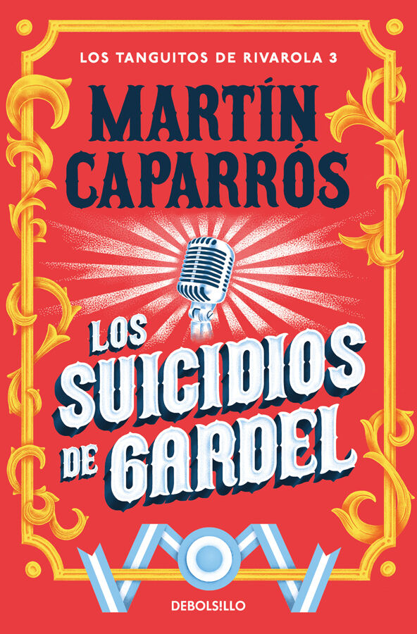 Los suicidios de Gardel (Los tanguitos de Rivarola 3)