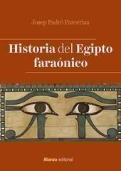 Historia del Egipto faraónico Historia del Egipto faraónico