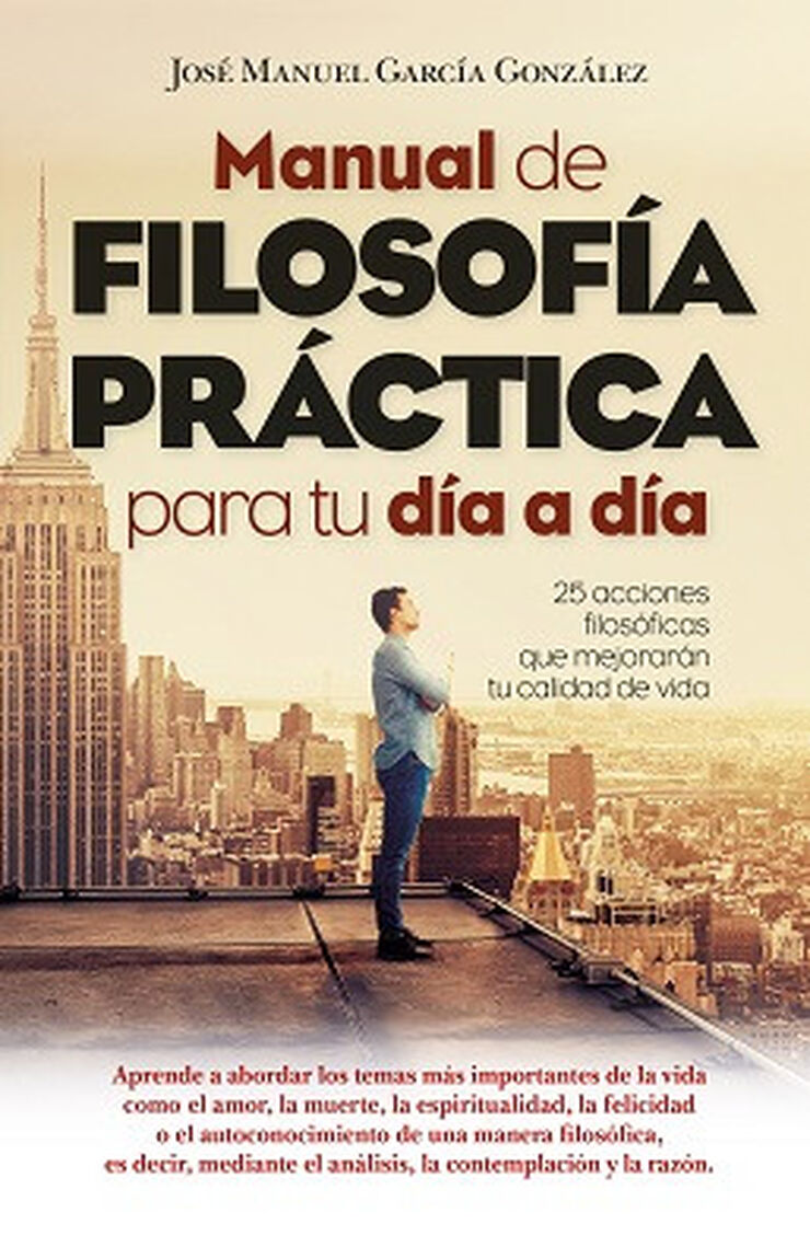 MANUAL DE FILOSOFÍA PRÁCTICA PARA TU DÍA