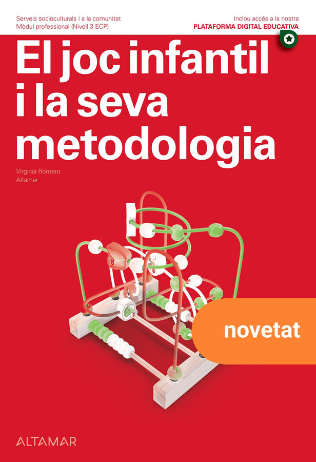 El joc infantil i la seva metodologia. Nova edici&oacute;
