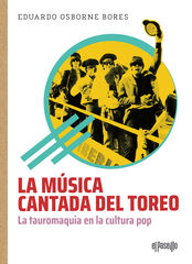La música cantada del toreo La música cantada del toreo